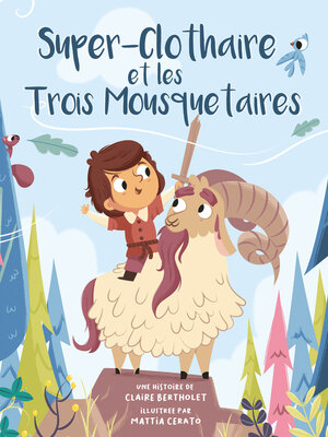 cover image of Super Clothaire et les trois mousquetaires !
